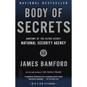 Body of Secrets - by  James Bamford (Paperback) - 1 of 1