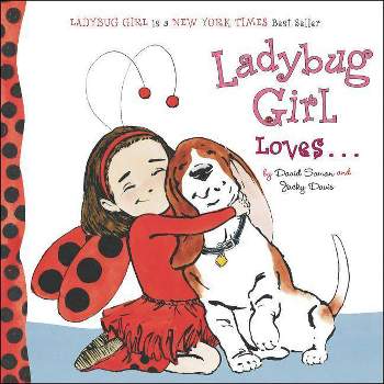 Ladybug Girl Loves... by Jacky Davis (Board Book)