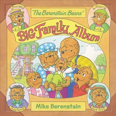 The Berenstain Bears' Big Family Album - by  Mike Berenstain (Paperback)