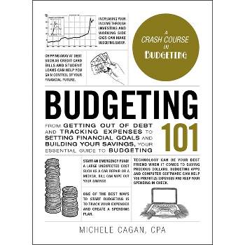 Budgeting 101 - (Adams 101) by  Michele Cagan (Hardcover)