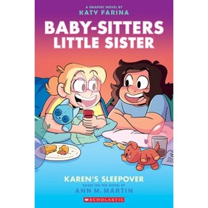 Karen's Sleepover: A Graphic Novel (Baby-Sitters Little Sister #8) - (Baby-Sitters Little Sister Graphix) by Ann M Martin - 1 of 1