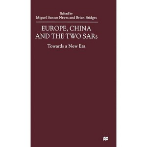 Europe, China and the Two Sars - (Towards a New Era) by  M Neves & B Bridges (Hardcover) - 1 of 1