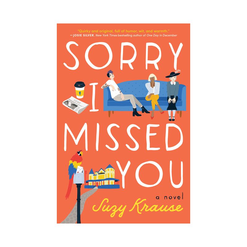 Sorry I Missed You - by  Suzy Krause (Paperback), 1 of 2