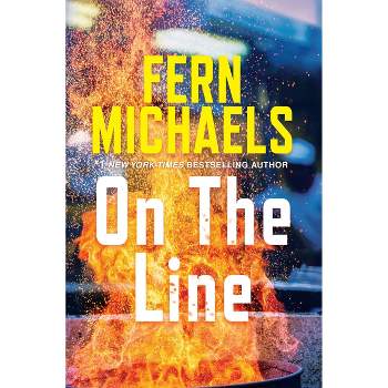 On the Line - by  Fern Michaels (Hardcover)