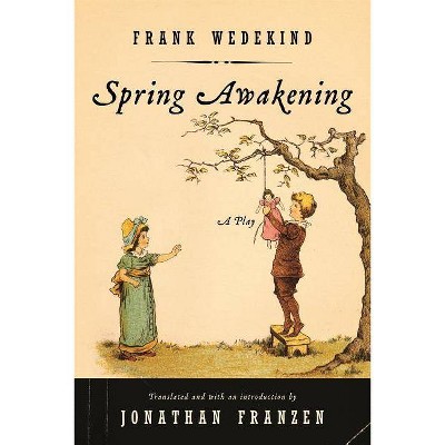 Spring Awakening - by  Frank Wedekind (Paperback)