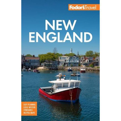 Fodor's New England - (Full-Color Travel Guide) 34th Edition by  Fodor's Travel Guides (Paperback)