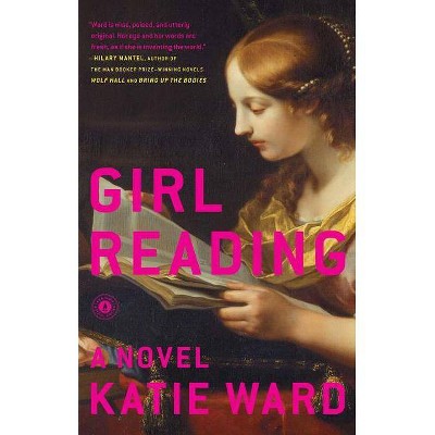 Girl Reading - by  Katie Ward (Paperback)