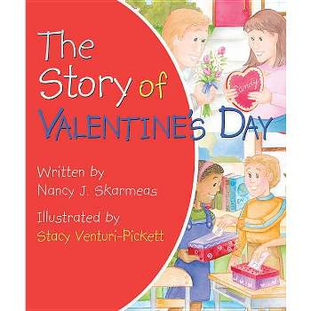 Story of Valentines Day - by  Nancy J Skaermas (Board Book)