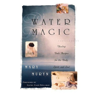 Water Magic - by  Mary Muryn (Paperback)