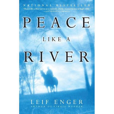 Peace Like a River - by  Leif Enger (Paperback)