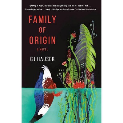 Family of Origin - by  Cj Hauser (Paperback)