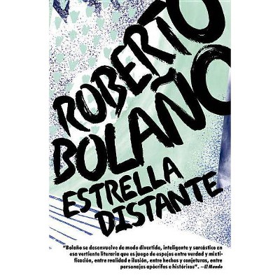 Estrella Distante - by  Roberto Bolaño (Paperback)