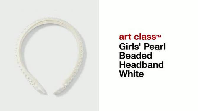 Girls&#39; Pearl Beaded Headband - art class&#8482; White, 2 of 5, play video