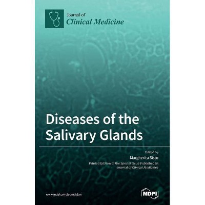 Diseases of the Salivary Glands - (Hardcover)