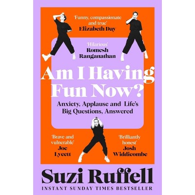 Am I Having Fun Now? - by Suzi Ruffell