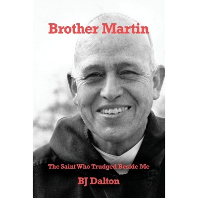 Brother Martin - by  Bj Dalton (Paperback)