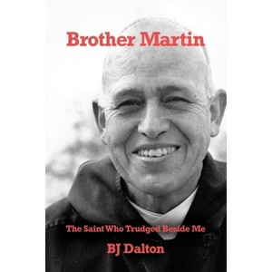Brother Martin - by  Bj Dalton (Paperback) - 1 of 1