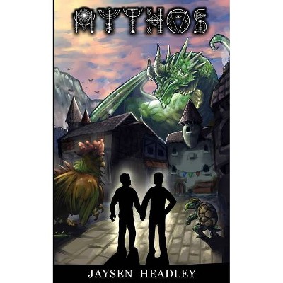 Mythos - by  Jaysen Headley (Paperback)