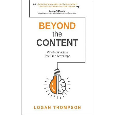 Beyond the Content - by  Logan Thompson (Paperback)