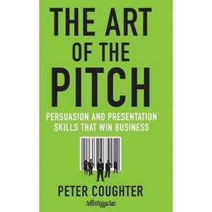 The Art of the Pitch - by  Peter Coughter (Hardcover) - 1 of 1