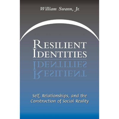 Resilient Identities - by  William Swann (Paperback)