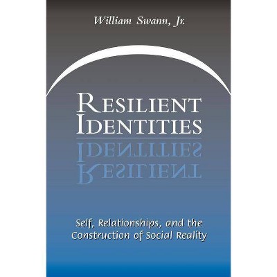 Resilient Identities - by  William Swann (Paperback)