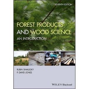 Forest Products and Wood Science - 7th Edition by  Rubin Shmulsky & P David Jones (Hardcover) - 1 of 1