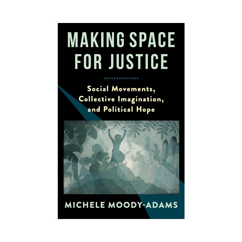 Making Space for Justice -, 1 of 2