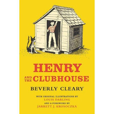 Henry and the Clubhouse - (Henry Huggins) by  Beverly Cleary (Hardcover)