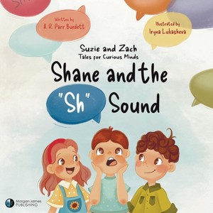 Shane and the Sh Sound - by  A R Parr Burdett (Paperback) - 1 of 1
