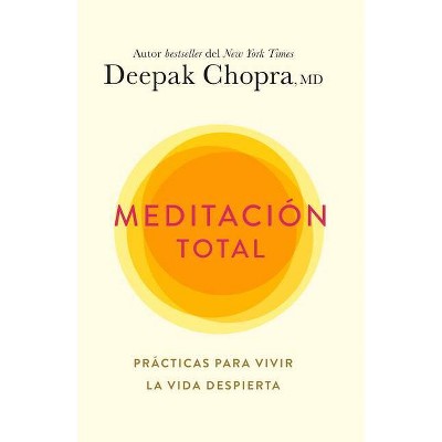 Meditación Total - by Deepak Chopra (Paperback)