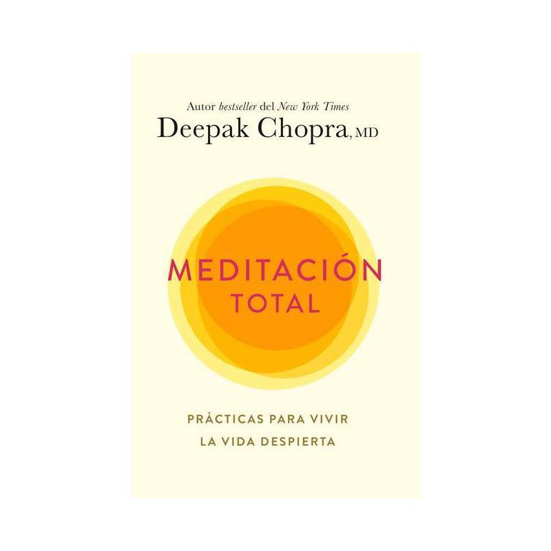 Meditaci&#243;n Total - by Deepak Chopra (Paperback), 1 of 2