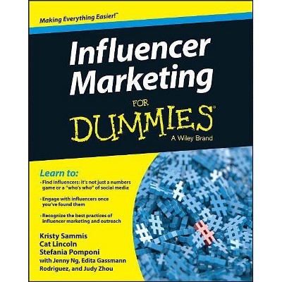 Influencer Marketing for Dummies - (For Dummies) by  Kristy Sammis & Cat Lincoln & Stefania Pomponi (Paperback)