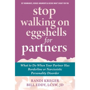 Stop Walking on Eggshells for Partners - by  Randi Kreger & Bill Eddy (Paperback) - 1 of 1