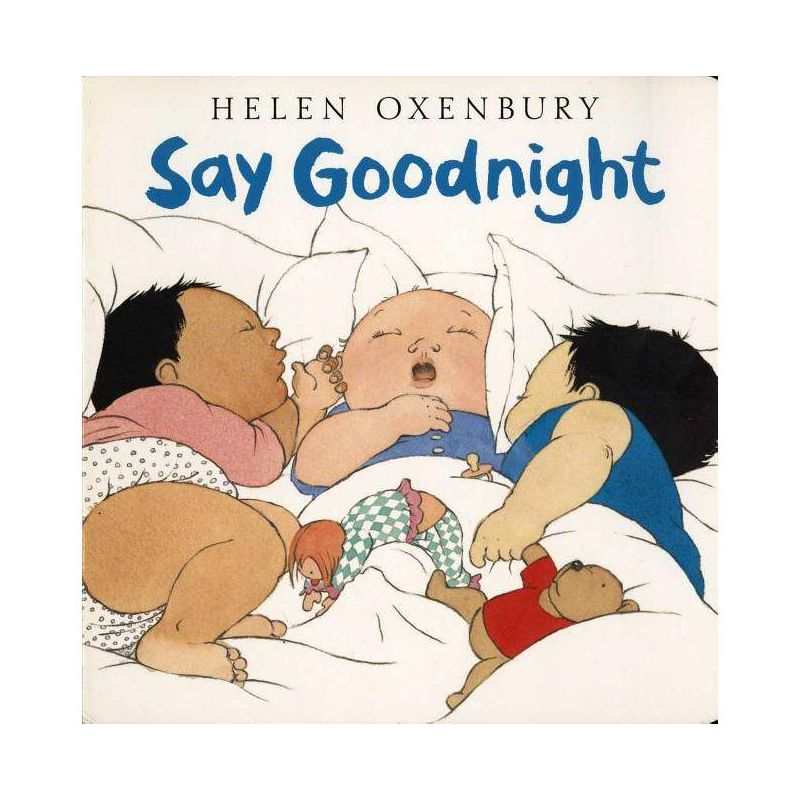 Say Goodnight by Helen Oxenbury (Board Book), 1 of 2