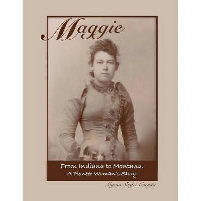 Maggie - Annotated by  Myrna Shafer Carpita (Paperback)