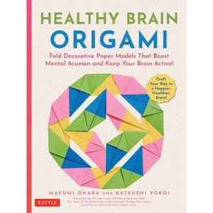 Healthy Brain Origami - by  Ohara & Katsushi Yokoi (Paperback) - 1 of 1