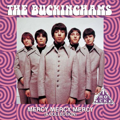 Buckinghams (The) - Mercy, Mercy, Mercy (A Collection) (CD)