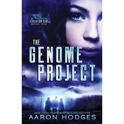 The Genome Project - (Evolution Gene) 2nd Edition by  Aaron Hodges (Paperback)