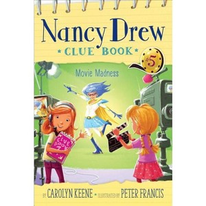 Movie Madness - (Nancy Drew Clue Book) by  Carolyn Keene (Paperback) - 1 of 1