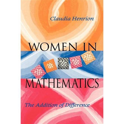 Women in Mathematics - (Race, Gender, and Science) by  Claudia Henrion (Paperback)