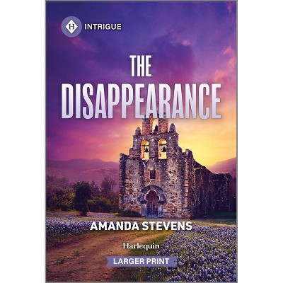 The Disappearance - Large Print by  Amanda Stevens (Paperback)