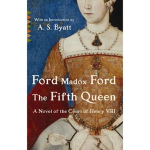 The Fifth Queen - (Vintage Classics) by  Ford Madox Ford (Paperback) - 1 of 1