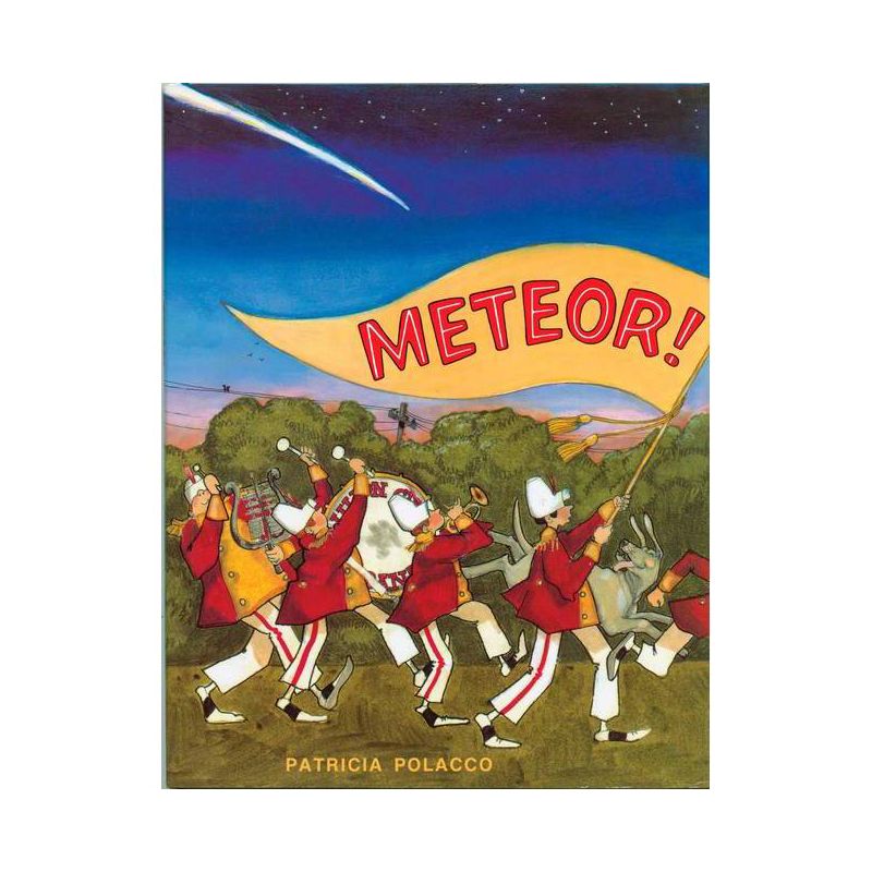 Meteor! - by  Patricia Polacco (Paperback), 1 of 2