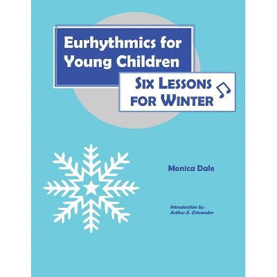 Eurhythmics for Young Children - by  Monica Dale (Paperback)