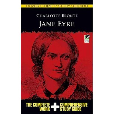 Jane Eyre - (Dover Thrift Study Edition) by  Charlotte Bronte (Paperback)
