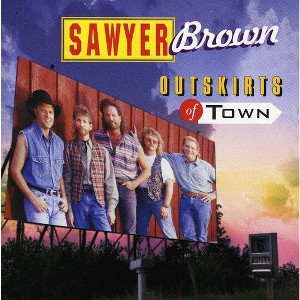 Sawyer Brown - Outskirts of Town (CD) - 1 of 1