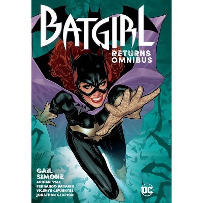 Batgirl Returns Omnibus - by  Gail Simone (Hardcover)