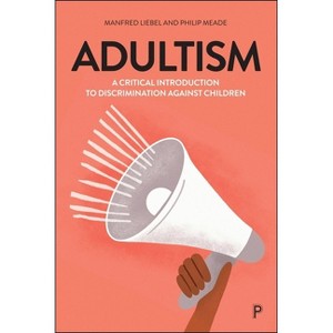 Adultism - by Manfred Liebel & Philip Meade - 1 of 1