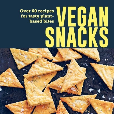 Vegan Snacks - by  Ryland Peters & Small (Hardcover)